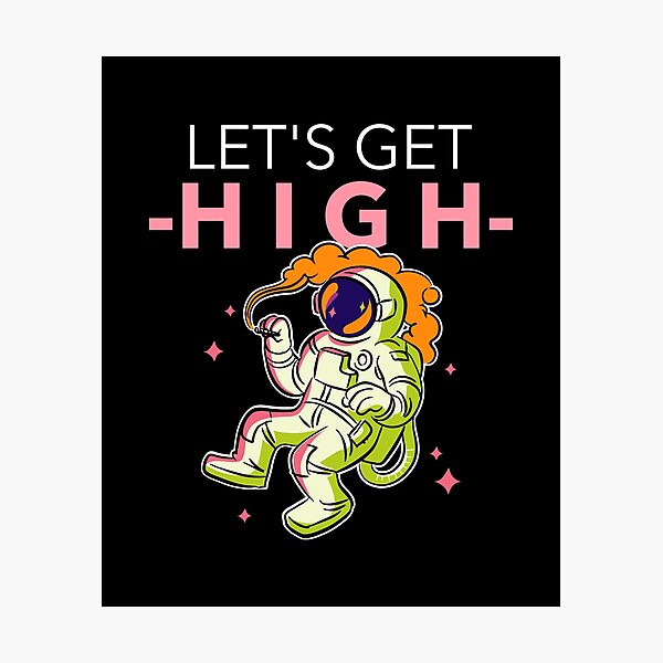 Item preview, Let's Get High Funny Astronaut Gift Idea designed and sold by Christof  Hall.