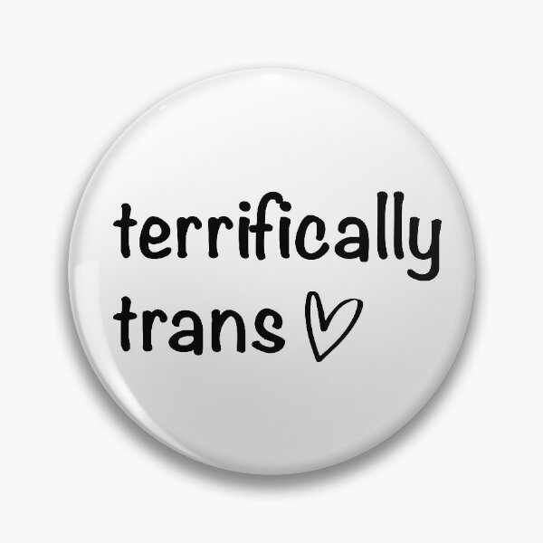 Item preview, Terrifically Trans designed and sold by MadebyJenni.