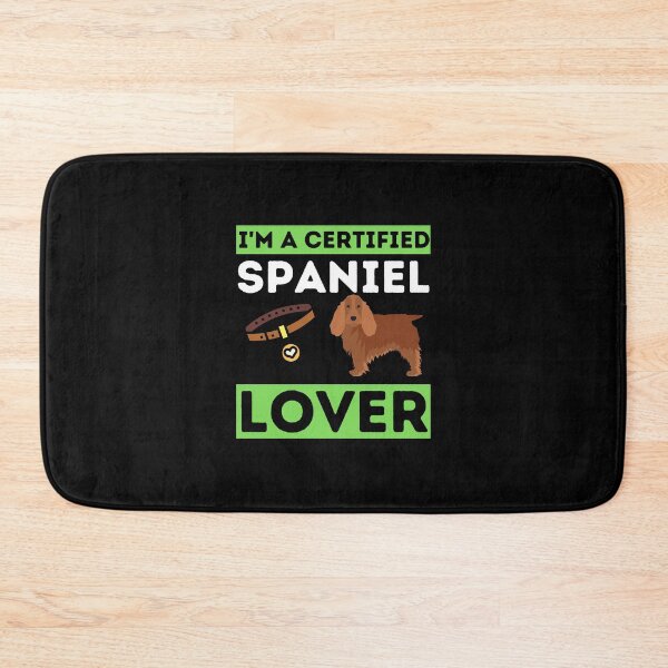 Item preview, I'm A Certified Spaniel Lover designed and sold by bifkee19.