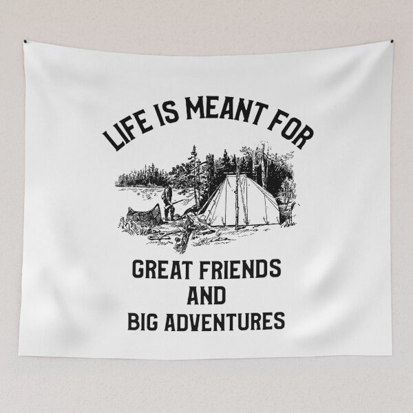Item preview, Life Is Meant For Great Friends And Big Advetures Outdoor Weekend designed and sold by OldCamp.