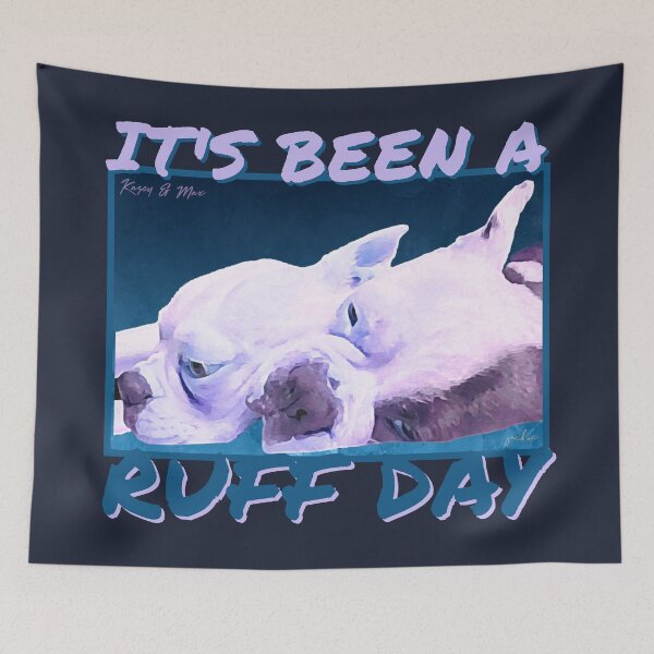 Item preview, Ruff Day designed and sold by CRHPOD20.