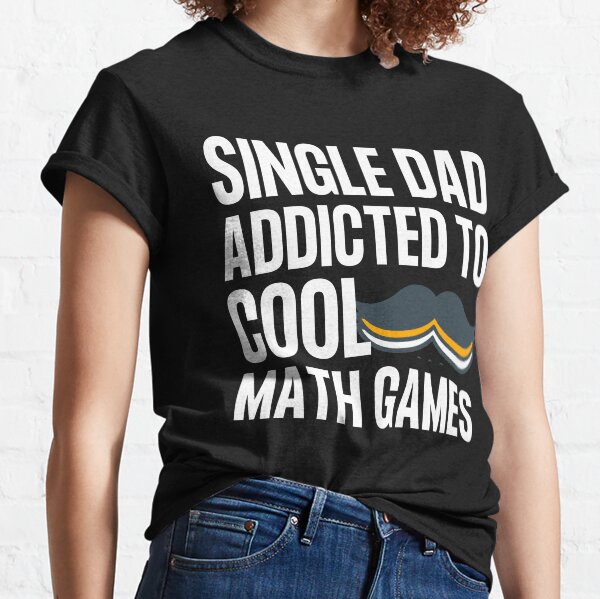 addicted to cool math games shirt