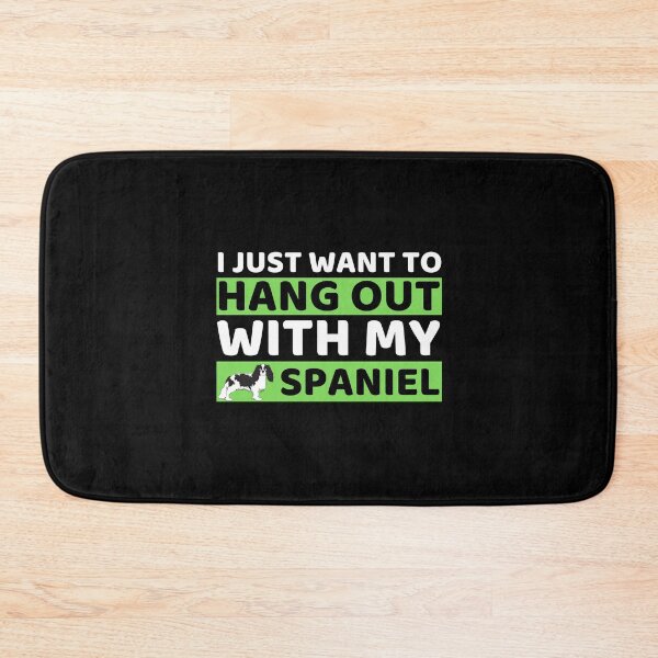Item preview, I Just Want To Hangout With My Spaniel designed and sold by bifkee19.