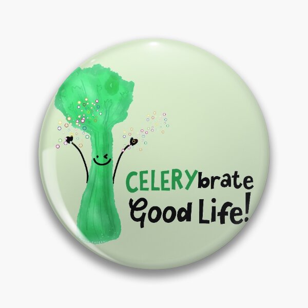 Item preview, CELERYbrate Good Life - Punny Garden designed and sold by PunnyGarden.