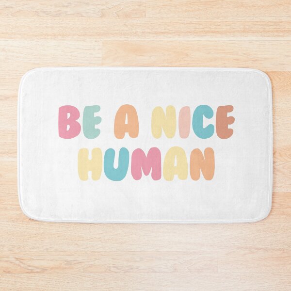 Item preview, Be a Nice Human designed and sold by SophNoveltyShop.