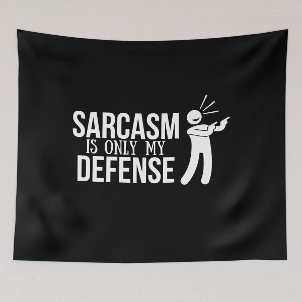 Item preview, Sarcasm Is My Only Defense designed and sold by AutumnVibeShop.
