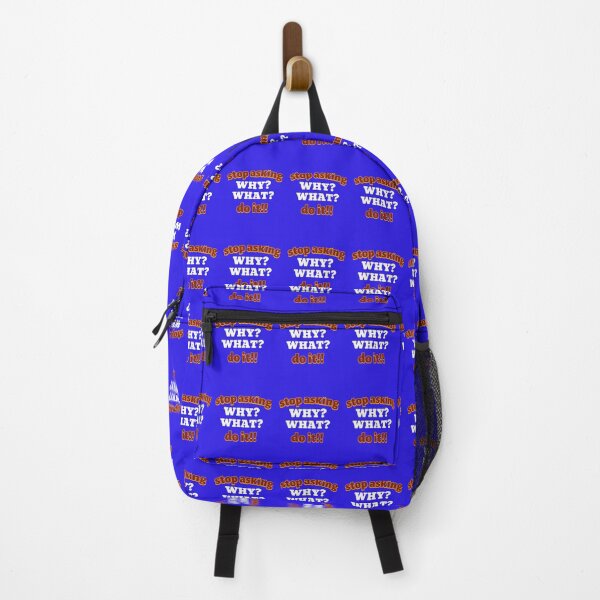 Item preview, STOP ASKING WHY WHAT DO IT!! designed and sold by GILLES VAZIRI.
