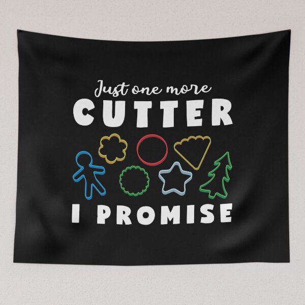 Item preview, Just One More Cookie Cutter Funny Cookie Decorating graphic designed and sold by jakehughes2015.