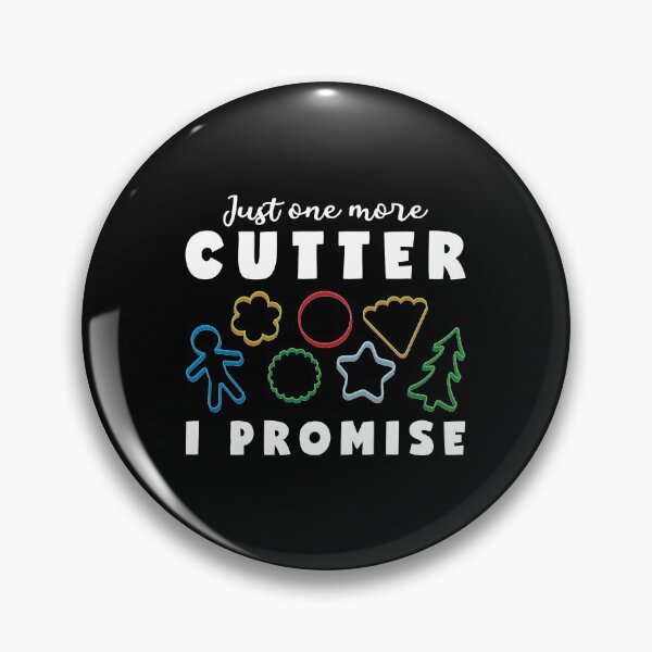 Item preview, Just One More Cookie Cutter Funny Cookie Decorating graphic designed and sold by jakehughes2015.