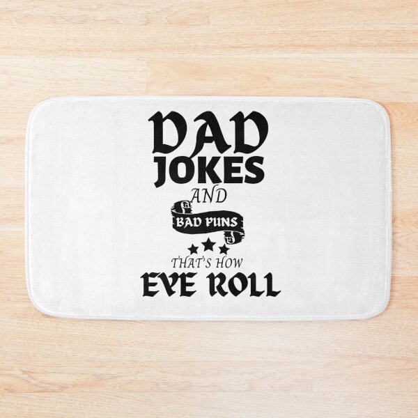 Item preview, Dad Jokes and Bad Puns Thats How Eye Roll designed and sold by Coryanderson.