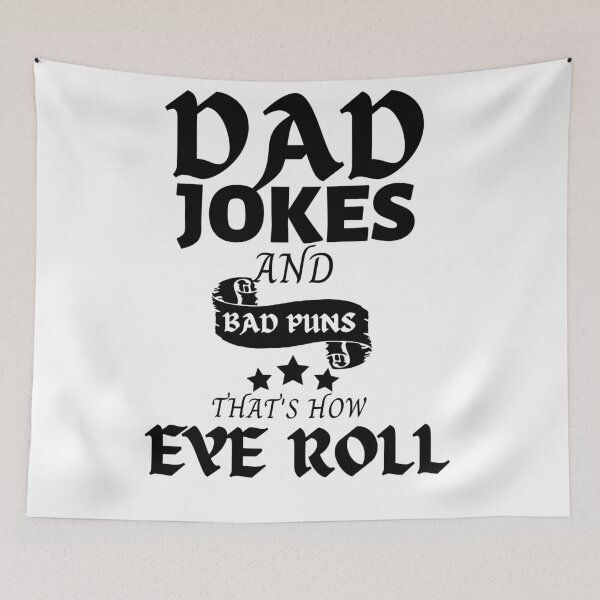 Item preview, Dad Jokes and Bad Puns Thats How Eye Roll designed and sold by Coryanderson.