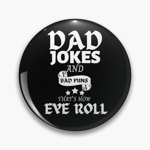 Item preview, Dad Jokes and Bad Puns Thats How Eye Roll designed and sold by Coryanderson.