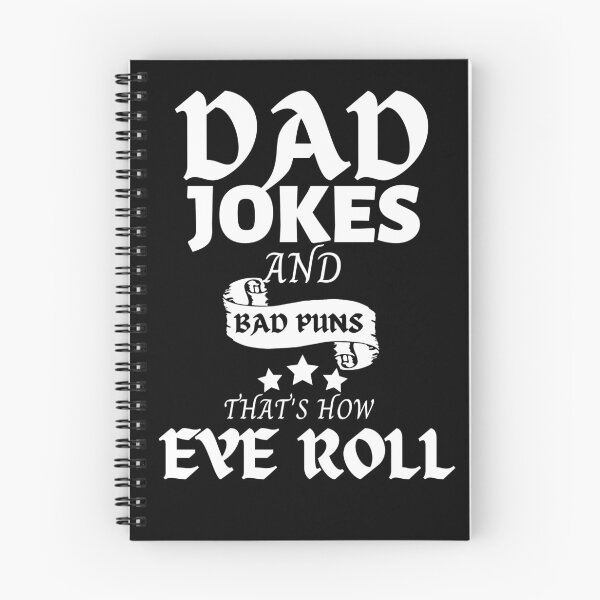Item preview, Dad Jokes and Bad Puns Thats How Eye Roll designed and sold by Coryanderson.