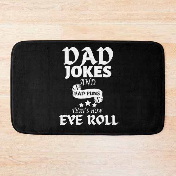 Item preview, Dad Jokes and Bad Puns Thats How Eye Roll designed and sold by Coryanderson.
