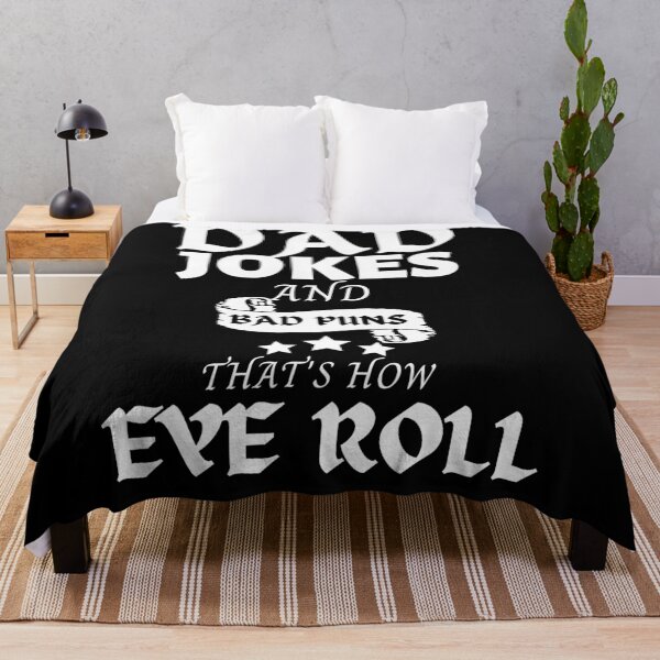 Item preview, Dad Jokes and Bad Puns Thats How Eye Roll designed and sold by Coryanderson.