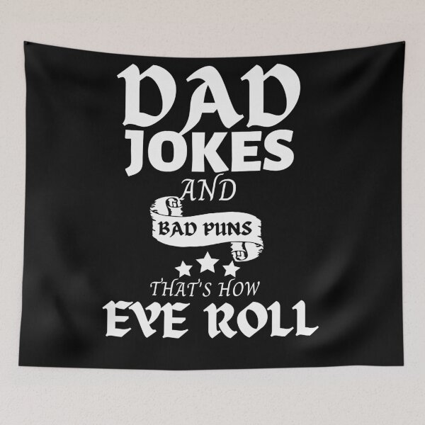 Item preview, Dad Jokes and Bad Puns Thats How Eye Roll designed and sold by Coryanderson.