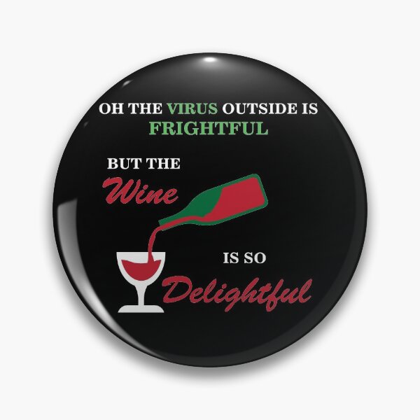 Item preview, Oh The Virus Outside Is Frightful But The Wine Is So Delightful designed and sold by Mathew Graphic.