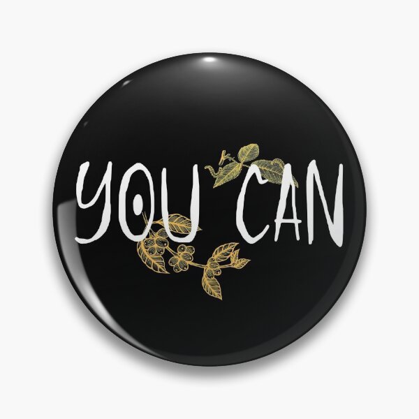 Item preview, You Can designed and sold by EarthArtDesigns.