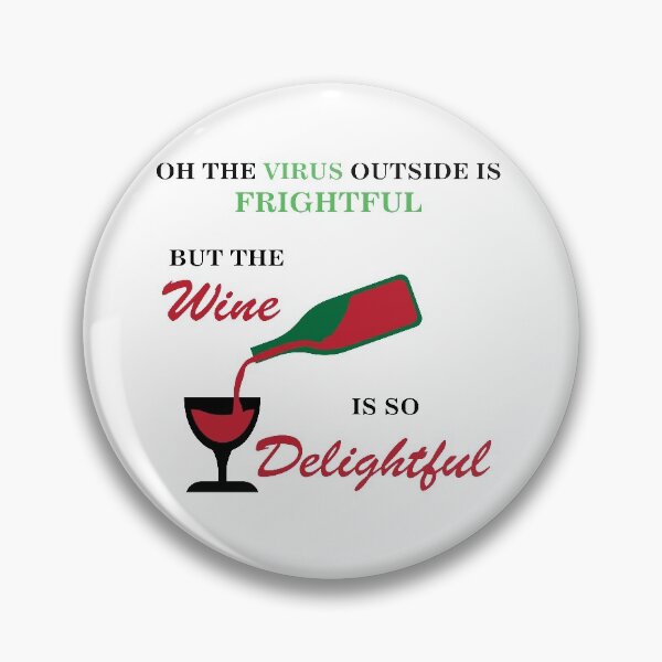 Item preview, Oh The Virus Outside Is Frightful But The Wine Is So Delightful designed and sold by Mathew Graphic.