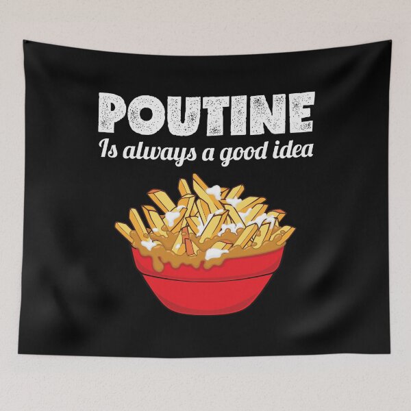 Item preview, Funny Canadian Pride Poutine Is Always A Good Idea design designed and sold by jakehughes2015.