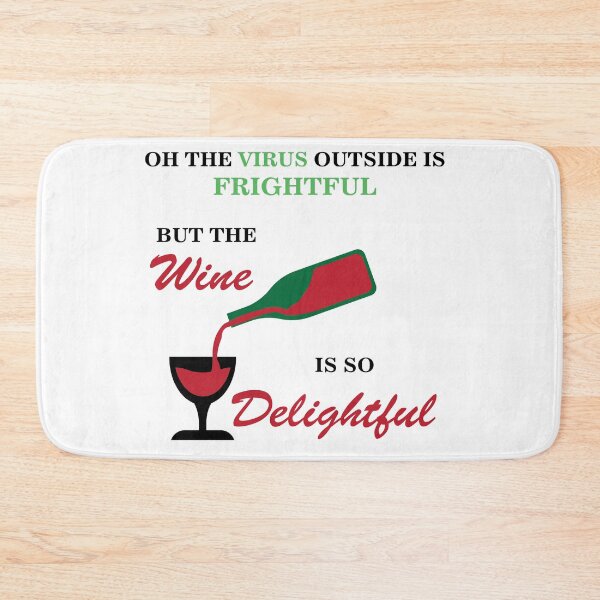 Item preview, Oh The Virus Outside Is Frightful But The Wine Is So Delightful designed and sold by Mathew Graphic.