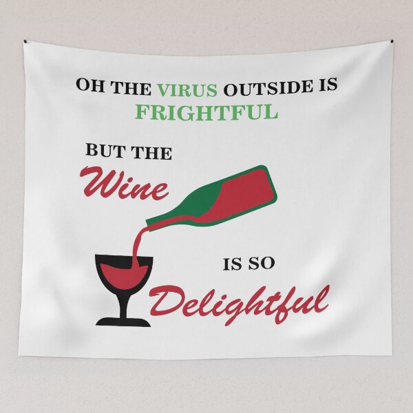 Item preview, Oh The Virus Outside Is Frightful But The Wine Is So Delightful designed and sold by Mathew Graphic.