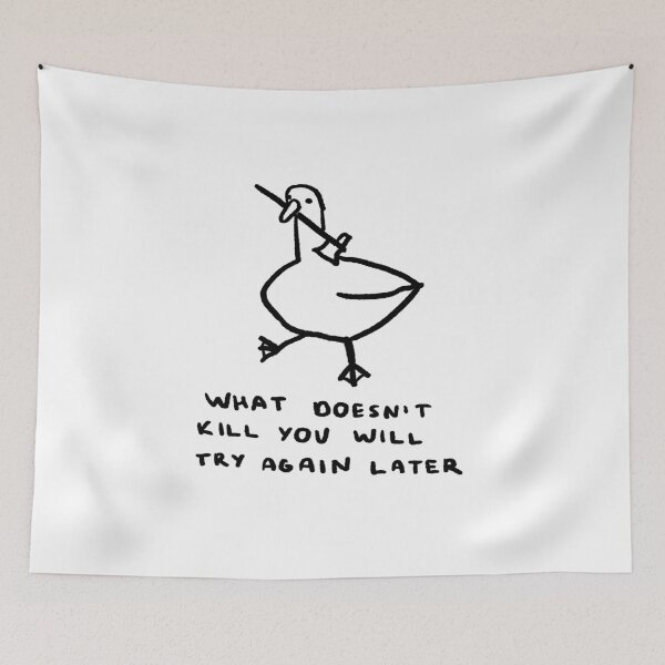 Item preview, What Doesn't Kill You Will Try Again Later designed and sold by 4naans.