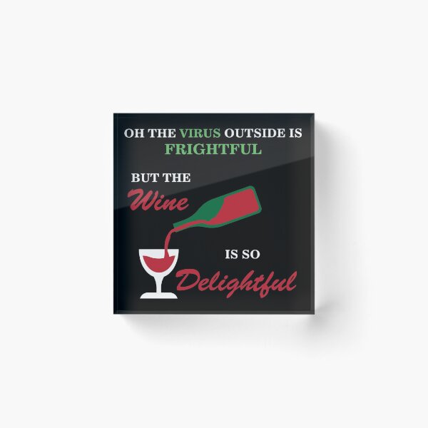 Item preview, Oh The Virus Outside Is Frightful But The Wine Is So Delightful designed and sold by Mathew Graphic.