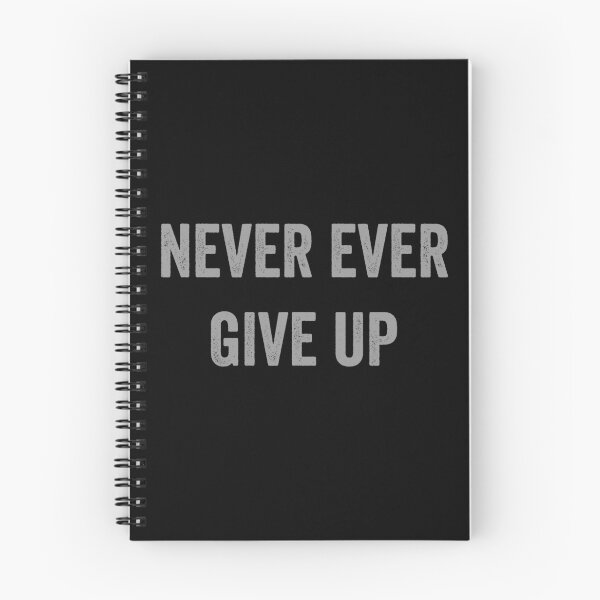 Item preview, Never Ever Give Up sticker and T-shirts designed and sold by Sharath98.