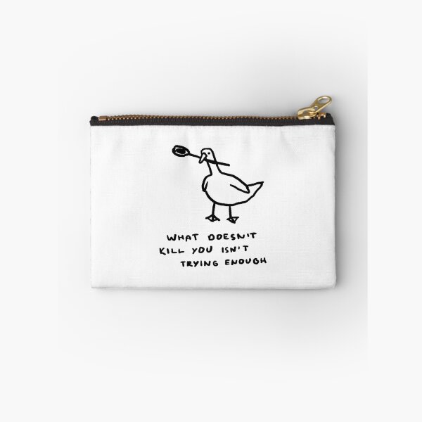 Item preview, What Doesn't Kill You Isn't Trying Enough designed and sold by 4naans.
