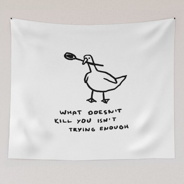 Item preview, What Doesn't Kill You Isn't Trying Enough designed and sold by 4naans.