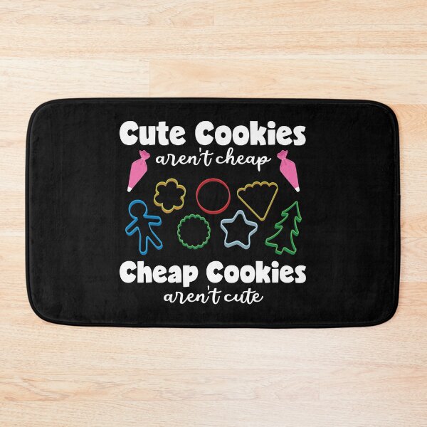 Item preview, Cookie Cutters Aren't Cheap Funny Cookie Decorating print designed and sold by jakehughes2015.