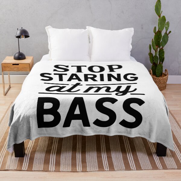 Item preview, Stop Staring at my Bass Wordman Design designed and sold by Oak Mountain.