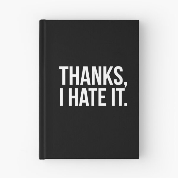 Item preview, Thanks, I Hate It. designed and sold by evokearo.