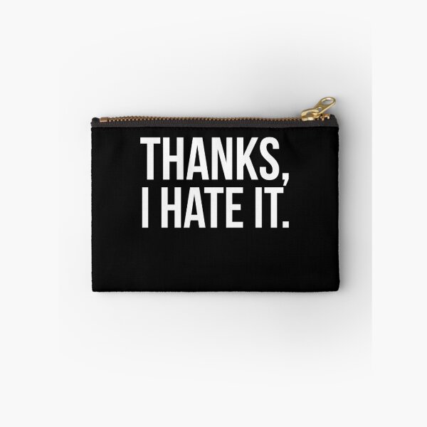 Item preview, Thanks, I Hate It. designed and sold by evokearo.