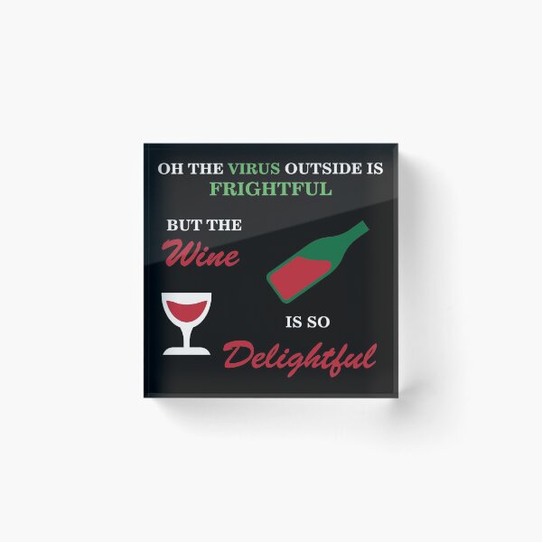 Item preview, Oh The Virus Outside Is Frightful But The Wine Is So Delightful designed and sold by Mathew Graphic.