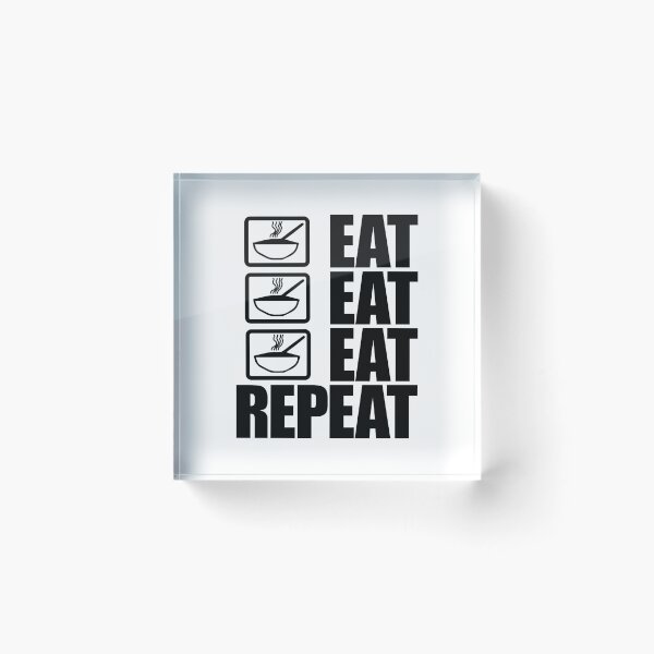 Item preview, Eat Eat Eat Repeat designed and sold by Garmsy.