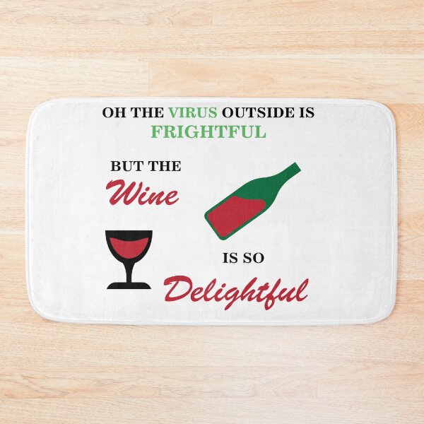 Item preview, Oh The Virus Outside Is Frightful But The Wine Is So Delightful designed and sold by Mathew Graphic.