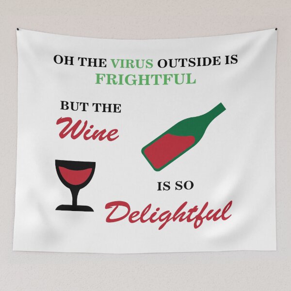 Item preview, Oh The Virus Outside Is Frightful But The Wine Is So Delightful designed and sold by Mathew Graphic.