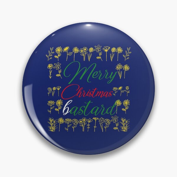 Item preview, Merry Christmas bastard designed and sold by keisthard.