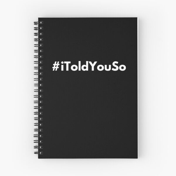 Item preview, Hashtag I Told You So designed and sold by HashtagZone.