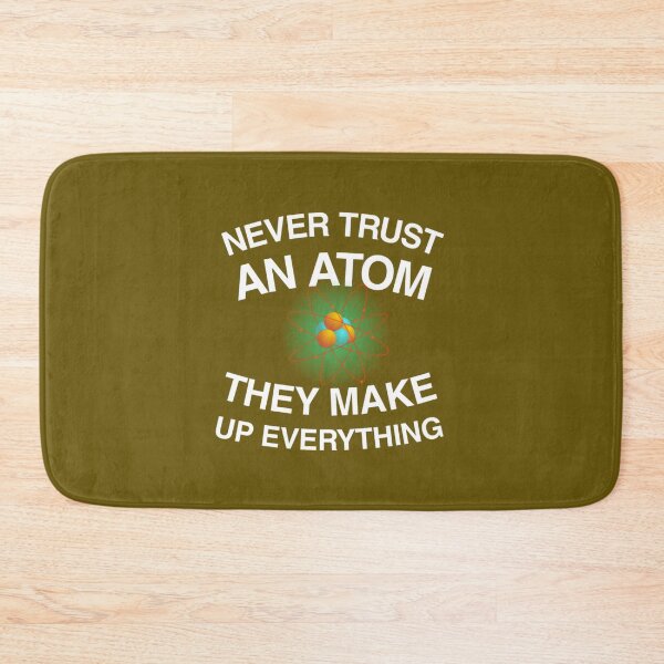 Item preview, Never Trust an Atom, They Make Up Everything | Funny Science Unisex Long Sleeve  designed and sold by medbouk1.