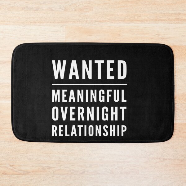 Item preview, Wanted Meaningful Overnight Relationship Funny Gift designed and sold by Esmilna Castillo.