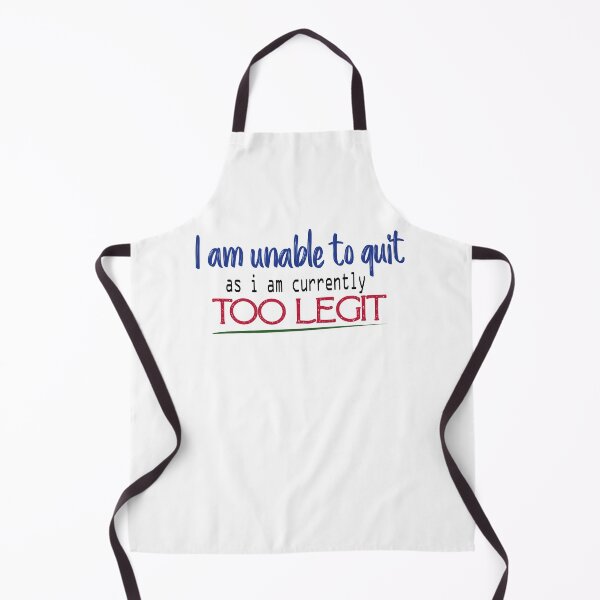 Item preview, I am unable to quit as i am currently too legit, motivation, Unisex Shirt - Funny T Shirt - Yoga Tank Top designed and sold by laxydesign.