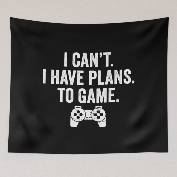 Item preview, I Can't I Have Plans To Game Controller Gamer Gaming Console designed and sold by mographicdesign.
