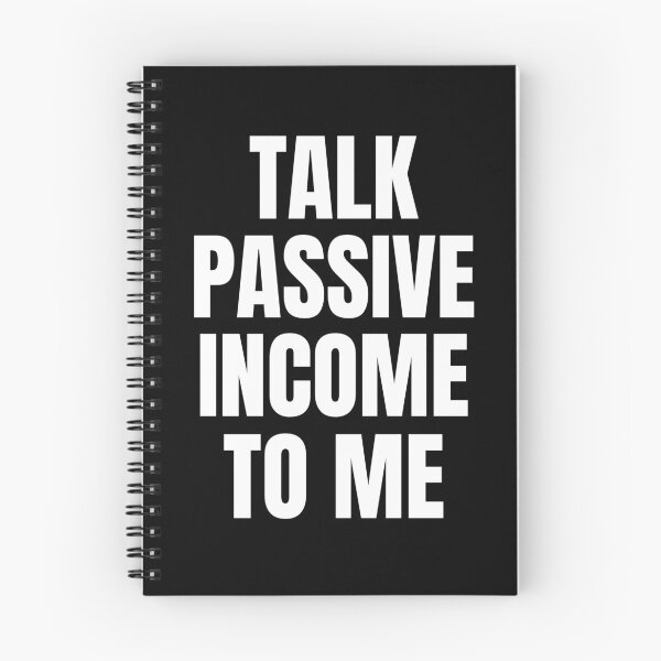 Item preview, Talk Passive Income To Me Passive Income designed and sold by OldCamp.