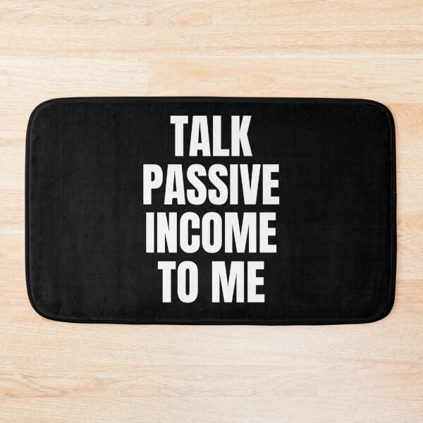 Item preview, Talk Passive Income To Me Passive Income designed and sold by OldCamp.