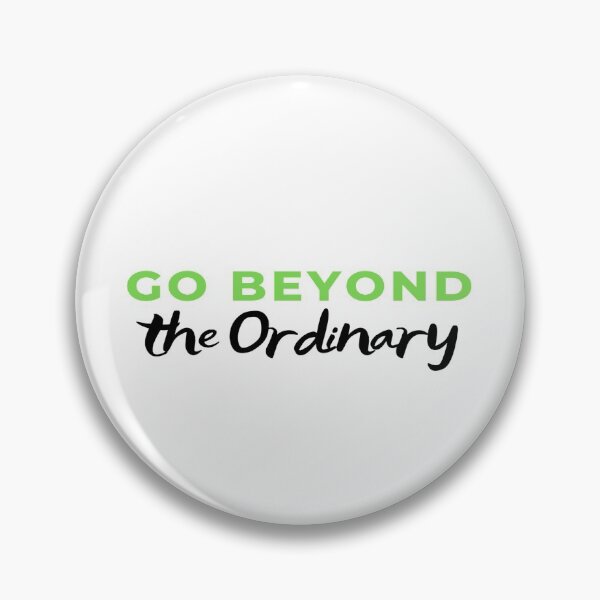 Item preview, Go Beyond The Ordinary designed and sold by DigitalNobleman.