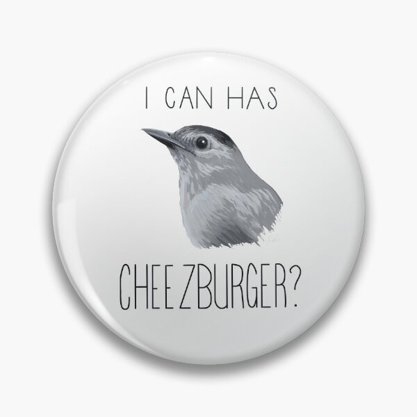Item preview, I Can Has Cheezburger? (Gray Catbird) designed and sold by LauraWolfArtist.