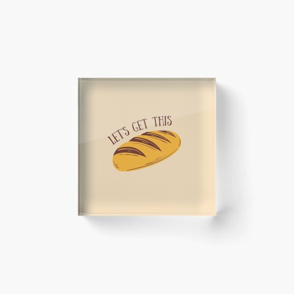 Item preview, Let's Get This Bread designed and sold by Margaux Lever.